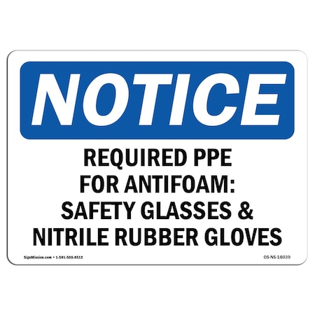 OSHA Notice Sign, Required PPE For Antifoam Safety Glasses, 18in X 12in Aluminum
